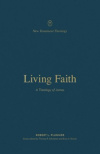 Living Faith -  A Theology of James